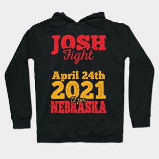 Josh fight meme April 24th Nebraska Hoodie